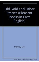 Papel OLD GOLD AND OTHER STORIES (PLEASANT BOOKS IN EASY ENGLISH STAGE 1)