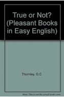 Papel TRUE OR NOT? (PLEASANT BOOKS IN EASY ENGLISH STAGE 5)
