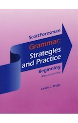Papel GRAMMAR STRATEGIES AND PRACTICE BEGINNING WITH KEY