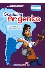 Papel SPEAKING ARGENTO A GUIDE TO ARGENTINE SPANISH