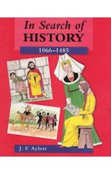 Papel IN SEARCH OF HISTORY 1066-1485