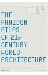 Papel PHAIDON ATLAS OF 21ST CENTURY WORLD ARCHITECTURE (INGLES) (CARTONE) (VALIJA)