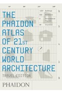 Papel PHAIDON ATLAS OF 21ST CENTURY WORLD ARCHITECTURE (TRAVE  L EDITION) (POCKET)