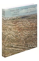 Papel STEPHEN SHORE FROM GALILEE TO THE NEGEV [EN INGLES] (CARTONE)