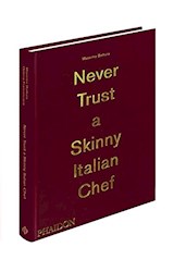 Papel NEVER TRUST A SKINNY ITALIAN CHEF [EN INGLES] (CARTONE)