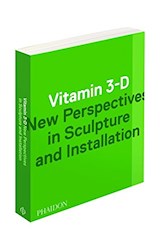 Papel VITAMIN 3-D NEW PERSPECTIVES IN SCULPTURE AND INSTALLATION