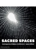 Papel SACRED SPACES CONTEMPORARY RELIGIOUS ARCHITECTURE (ILUSTRADO) (INGLES) (CARTONE)