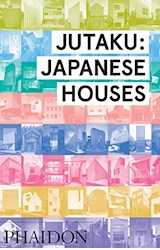 Papel JUTAKU JAPANESE HOUSES (ILUSTRADO) (INGLES) (CARTONE)