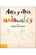 Papel AVES Y OTROS ANIMALES CON PABLO PICASSO (PRIMEROS PASOS CON GRANDES ARTISTAS) (CARTONE)