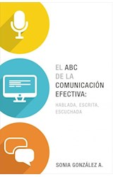 Papel ABC DE LA COMUNICACION EFECTIVA HABLADA ESCRITA Y ESCUCHADA (RUSTICA)