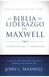 Papel BIBLIA DE LIDERAZGO DE MAXWELL (VERSION REINA VALERA) (EDICION ACTUALIZADA Y AMPLIADA) (CARTONE)