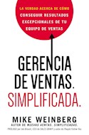 Papel GERENCIA DE VENTAS SIMPLIFICADA LA VERDAD ACERCA DE COMO CONSEGUIR RESULTADOS EXCEPCIONALES...