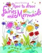 Papel HOW TO DRAW FAIRIES AND MERMAIDS (USBORNE ACTIVITIES)  (WITH STICKERS)