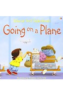 Papel GOING ON A PLANE (USBORNE FIRST EXPERIENCES) (RUSTICO)