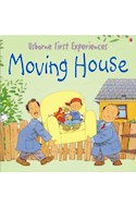 Papel MOVING HOUSE (USBORNE FIRST EXPERIENCES) (RUSTICO)