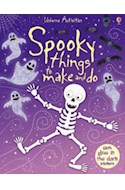 Papel SPOOKY THINGS TO MAKE AND DO (USBORNE ACTIVITIES) (WITH  300 GLOW IN THE DARK STICKERS)