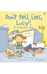Papel DON'T TELL LIES LUCY (A CAUTIONARY TALE) (CARTONE)
