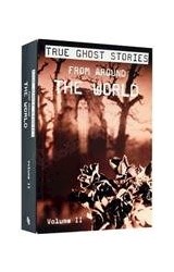Papel TRUE GHOST STORIES FROM AROUND THE WORLD VOLUME II