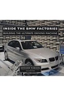 Papel INSIDE THE BMW FACTORIES BUILDING THE ULTIMATE DRIVING  MACHINE (CARTONE)
