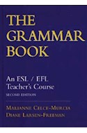 Papel GRAMMAR BOOK AN ESL / EFL TEACHER'S COURSE (2 EDITION)  (CARTONE)
