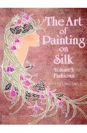 Papel ART OF PAINTING ON SILK [VOLUME 3 FASHIONS]
