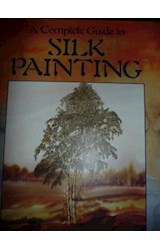 Papel A COMPLETE GUIDE TO SILK PAINTING