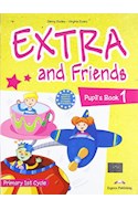 Papel EXTRA AND FRIENDS 1 PUPIL'S BOOK (PRIMARY 1 CYCLE)