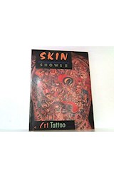 Papel SKIN SHOWS II THE ART OF TATTOO