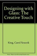 Papel DESIGNING WITH GLASS THE CREATIVE TOUCH (RUSTICO)