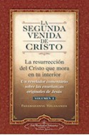 Papel SEGUNDA VENIDA DE CRISTO LA RESURECCION DEL CRISTO QUE MORA EN TU INTERIOR (VOLUMEN 1)
