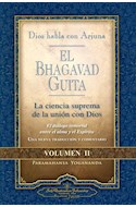 Papel BHAGAVAD GUITA VOLUMEN II LA CIENCIA SUPREMA DE LA UNION CON DIOS (RUSTICA)