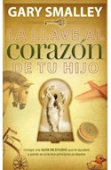 Papel LLAVE AL CORAZON DE TU HIJO (INCLUYE GUIA DE ESTUDIO) (RUSTICA)