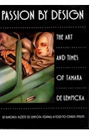 Papel PASSION BY DESIGN THE ART AND TIMES OF TAMARA DE LEMPICKA
