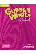 Papel GUESS WHAT 5 ACTIVITY BOOK WITH ONLINE RESOURCES CAMBRIDGE [BRITISH ENGLISH] (NOVEDAD 2020)