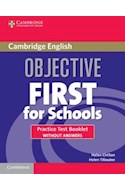 Papel OBJECTIVE FIRST FOR SCHOOLS PRACTICE TEST BOOKLET WITHO  UT ANSWERS