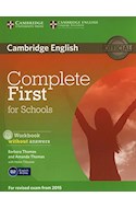 Papel COMPLETE FIRST FOR SCHOOLS WORKBOOK WITHOUT ANSWERS CAMBRIDGE (B2) (EXAM FROM 2015) (NOVEDAD 2019)