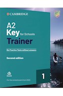 Papel A2 KEY FOR SCHOOLS TRAINER 1 CAMBRIDGE [SIX PRACTICE TESTS WITHOUT ANSWERS] [SECOND EDITION]