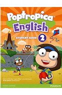 Papel POPTROPICA ENGLISH 2 STUDENT BOOK PEARSON (AMERICAN ENGLISH) (ONLINE WORLD ACCESS CARD)