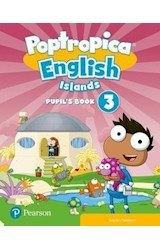 Papel POPTROPICA ENGLISH ISLANDS 3 PUPIL'S BOOK PEARSON (WITH ONLINE ACCESS CODE) (NOVEDAD 2018)