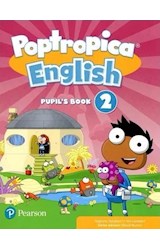 Papel POPTROPICA ENGLISH 2 PUPIL'S BOOK PEARSON (WITH ONLINE ACCESS CODE) (BRITISH ENGLISH) (NOVEDAD 2018)