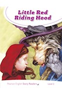 Papel LITTLE RED RIDING HOOD (PEARSON ENGLISH STORY READERS LEVEL 2)