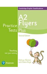 Papel PRACTICE TESTS PLUS A2 FLYERS PEARSON (SECOND EDITION) (NOVEDAD 2019)