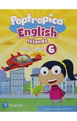 Papel POPTROPICA ENGLISH ISLANDS 6 PUPIL'S BOOK PEARSON (NOVEDAD 2019)
