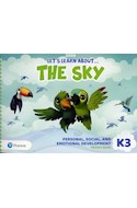 Papel LETS LEARN ABOUT THE SKY K3 PERSONAL SOCIAL AND EMOTIONAL DEVELOPMENT PROJECT BOOK (NOVEDAD 2021)