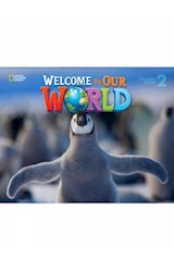 Papel WELCOME TO OUR WORLD 2 (STUDENT'S BOOK + CD) (AMERICAN ENGLISH)
