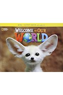 Papel WELCOME TO OUR WORLD 1 (ACTIVITY BOOK + AUDIO CD) (AMERICAN ENGLISH)