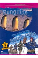 Papel PENGUINS / THE RACE TO THE SOUTH POLE (MACMILLAN CHILDREN'S READERS LEVEL 5)