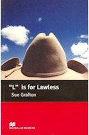 Papel L IS FOR LAWLESS (MACMILLAN READERS LEVEL 5)