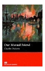 Papel OUR MUTUAL FRIEND (MACMILLAN READERS LEVEL 6)
