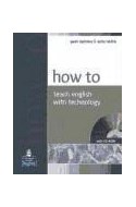 Papel HOW TO TEACH ENGLISH WITH TECHNOLOGY [C/CD ROM]